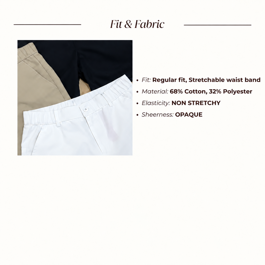 Holiday Short Pants Fit and Fabric: khaki, black and white shorts; 68% Cotton, 32% Polyester